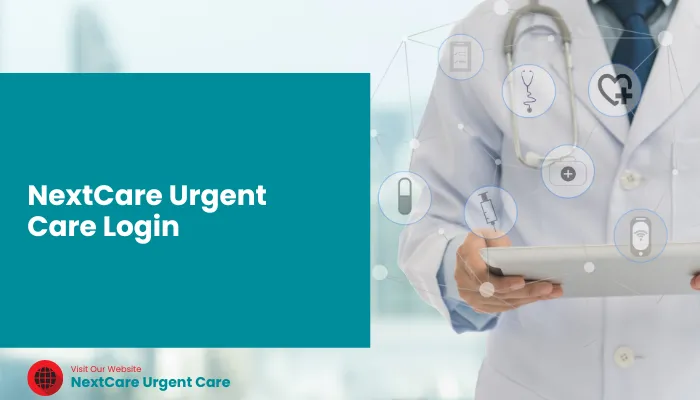 NextCare Urgent Care Login: Importance