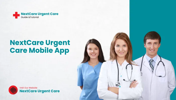 NextCare Urgent Care Mobile App