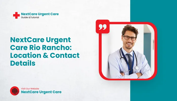 NextCare Urgent Care Rio Rancho: Location & Contact Details