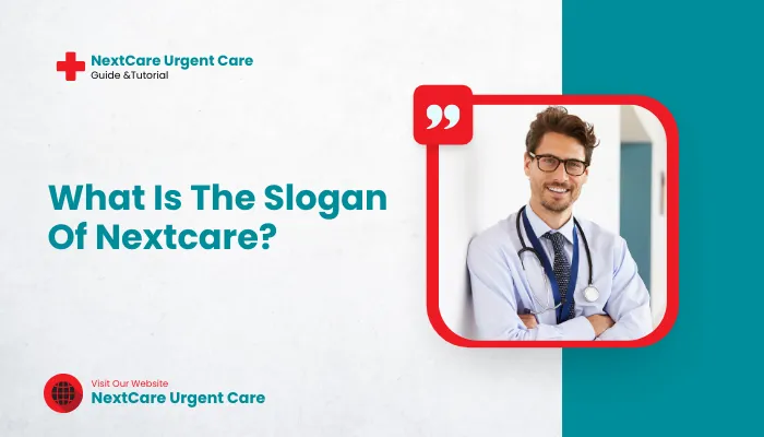 What Is The Slogan Of Nextcare?