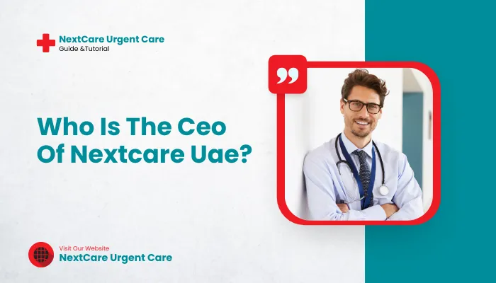 Who Is The Ceo Of Nextcare Uae?